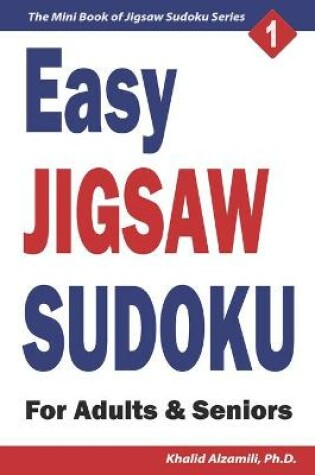 Cover of Easy Jigsaw Sudoku for Adults & Seniors