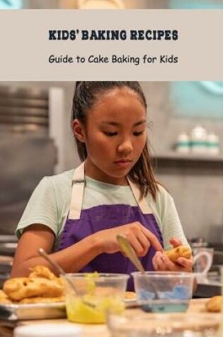 Cover of Kids' Baking Recipes