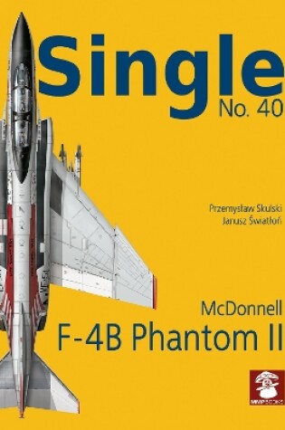 Cover of Single 40: F-4B Phantom II