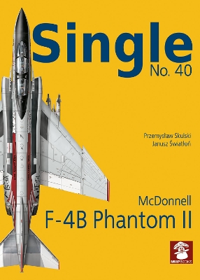 Book cover for Single 40: F-4B Phantom II