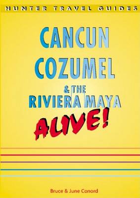 Cover of Cancun, Cozumel & the Riviera Maya Alive!, 4th Edition