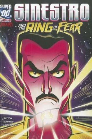 Cover of Sinestro and the Ring of Fear (Dc Super-Villains)