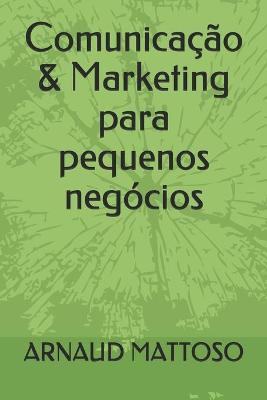 Book cover for Comunicação & Marketing para pequenos negócios