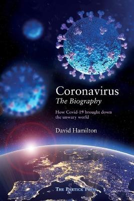 Book cover for Coronavirus - The Biography