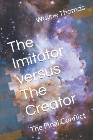 Cover of The Imitator versus The Creator