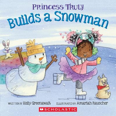 Book cover for Princess Truly Builds a Snowman