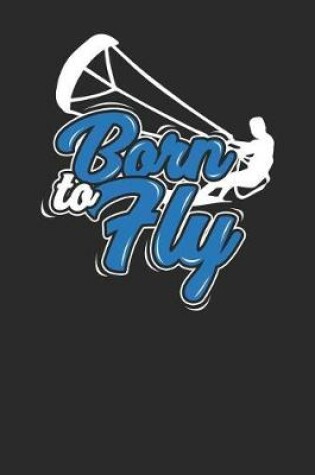Cover of Born To Fly