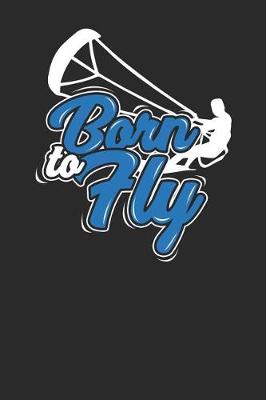 Book cover for Born To Fly