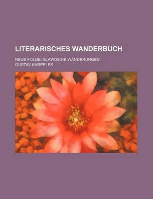 Book cover for Literarisches Wanderbuch; Neue Folge Slawische Wanderungen