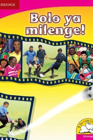 Cover of Bolo ya milenge! (Xitsonga)