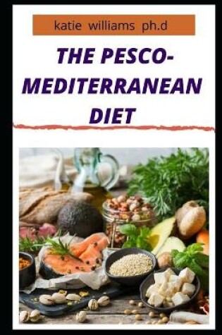 Cover of The Pesco-Mediterranean Diet