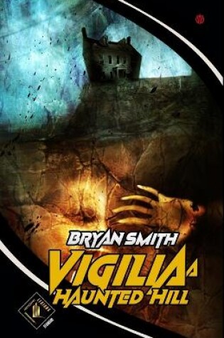 Cover of Vigilia a Haunted Hill