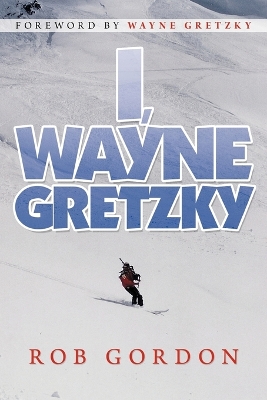 Book cover for I, Wayne Gretzky