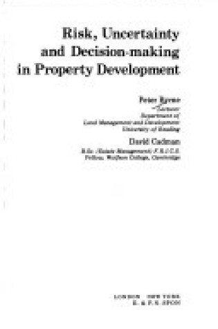 Cover of Risk, Uncertainty and Decision Making in Property Development