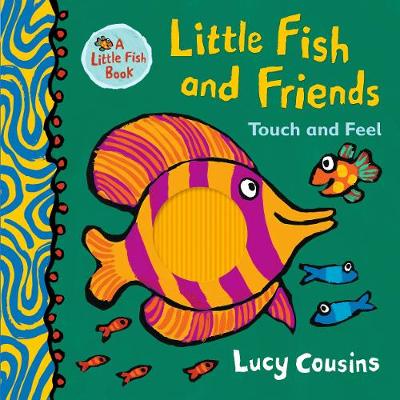 Book cover for Little Fish and Friends: Touch and Feel