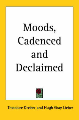 Cover of Moods, Cadenced and Declaimed