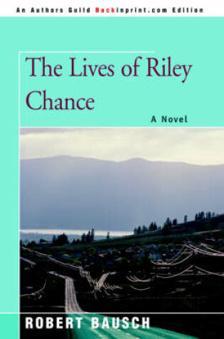 Cover of The Lives of Riley Chance