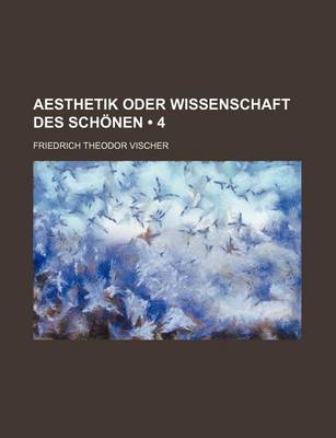 Book cover for Aesthetik Oder Wissenschaft Des Schonen (4)