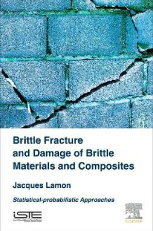 Cover of Brittle Fracture and Damage of Brittle Materials and Composites