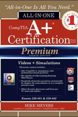 Cover of CompTIA A+ Certification All-in-One Exam Guide, Premium Eighth Edition (Exams 220-801 & 220-802)