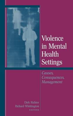 Book cover for Violence in Mental Health Settings: Causes, Consequences, Management