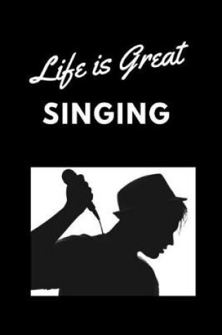 Cover of Life Is Great Singing