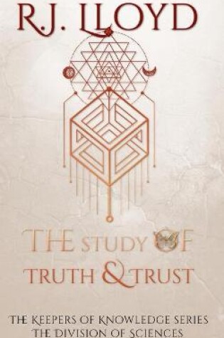 Cover of The Study of Truth & Trust