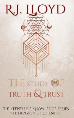 Book cover for The Study of Truth & Trust