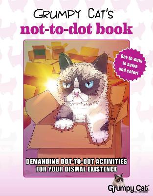 Book cover for Grumpy Cat's NOT-to-Dot Book
