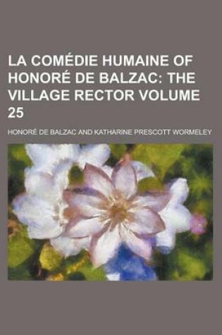 Cover of La Comedie Humaine of Honore de Balzac Volume 25