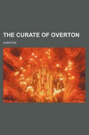Cover of The Curate of Overton
