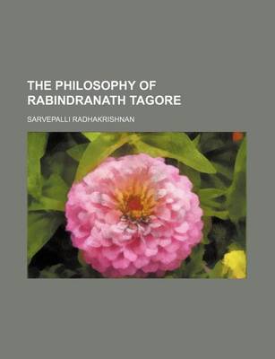 Book cover for The Philosophy of Rabindranath Tagore