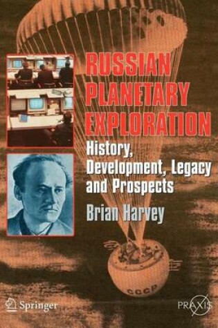 Cover of Russian Planetary Exploration: History, Development, Legacy and Prospects