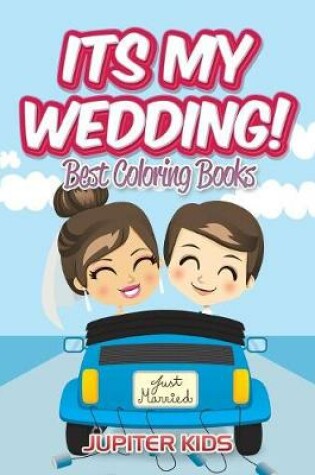 Cover of Its My Wedding!