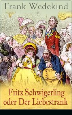 Book cover for Fritz Schwigerling oder Der Liebestrank