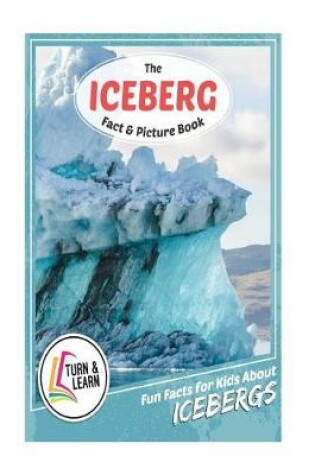 Cover of The Iceberg Fact and Picture Book