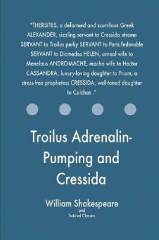 Cover of Troilus Adrenalin-Pumping and Cressida