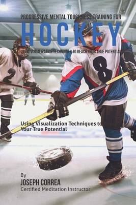 Book cover for Progressive Mental Toughness Training for Hockey
