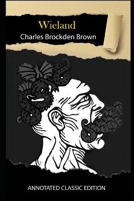 Book cover for Wieland By Charles Brockden Brown Annotated Classic Edition