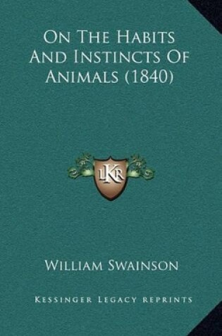 Cover of On the Habits and Instincts of Animals (1840)