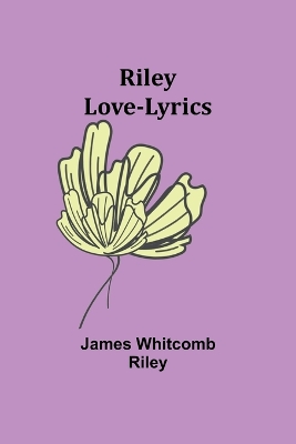 Book cover for Riley Love-Lyrics