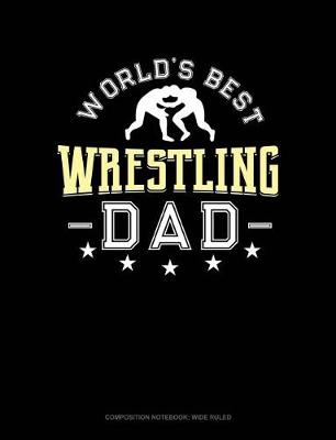 Cover of World's Best Wrestling Dad