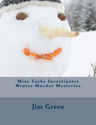 Book cover for Miss Tayke Investigates Winter Murder Mysteries