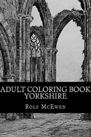 Cover of Adult Coloring Book - Yorkshire