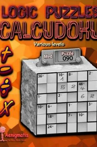Cover of Logic Puzzles Calcudoku