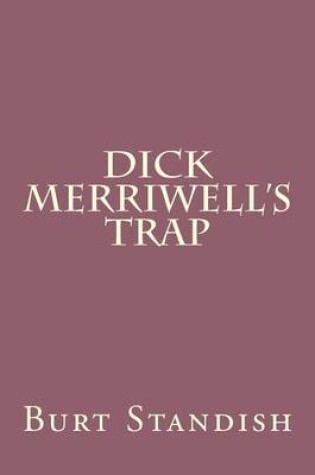Cover of Dick Merriwell's Trap
