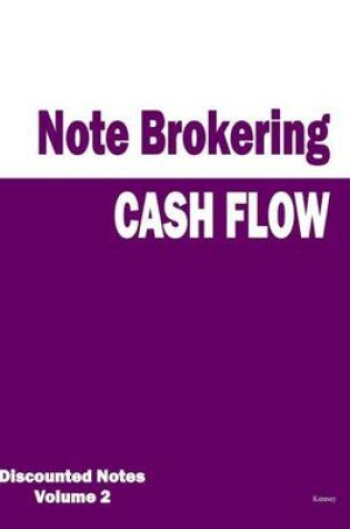 Cover of Cash Flow - Note Brokering