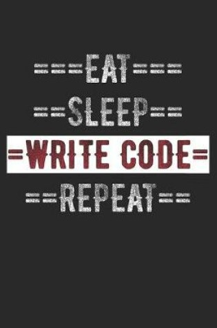 Cover of Coders Journal - Eat Sleep Write Code Repeat