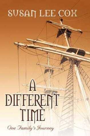 Cover of A Different Time, One Family's Journey