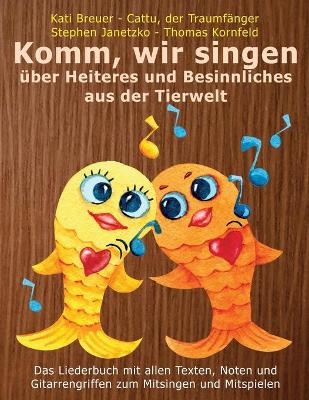 Book cover for Komm, wir singen uber Heiteres und Besinnliches aus der Tierwelt